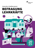 Robert Bosch Stiftung    Deutsches Schulbarometer 2025